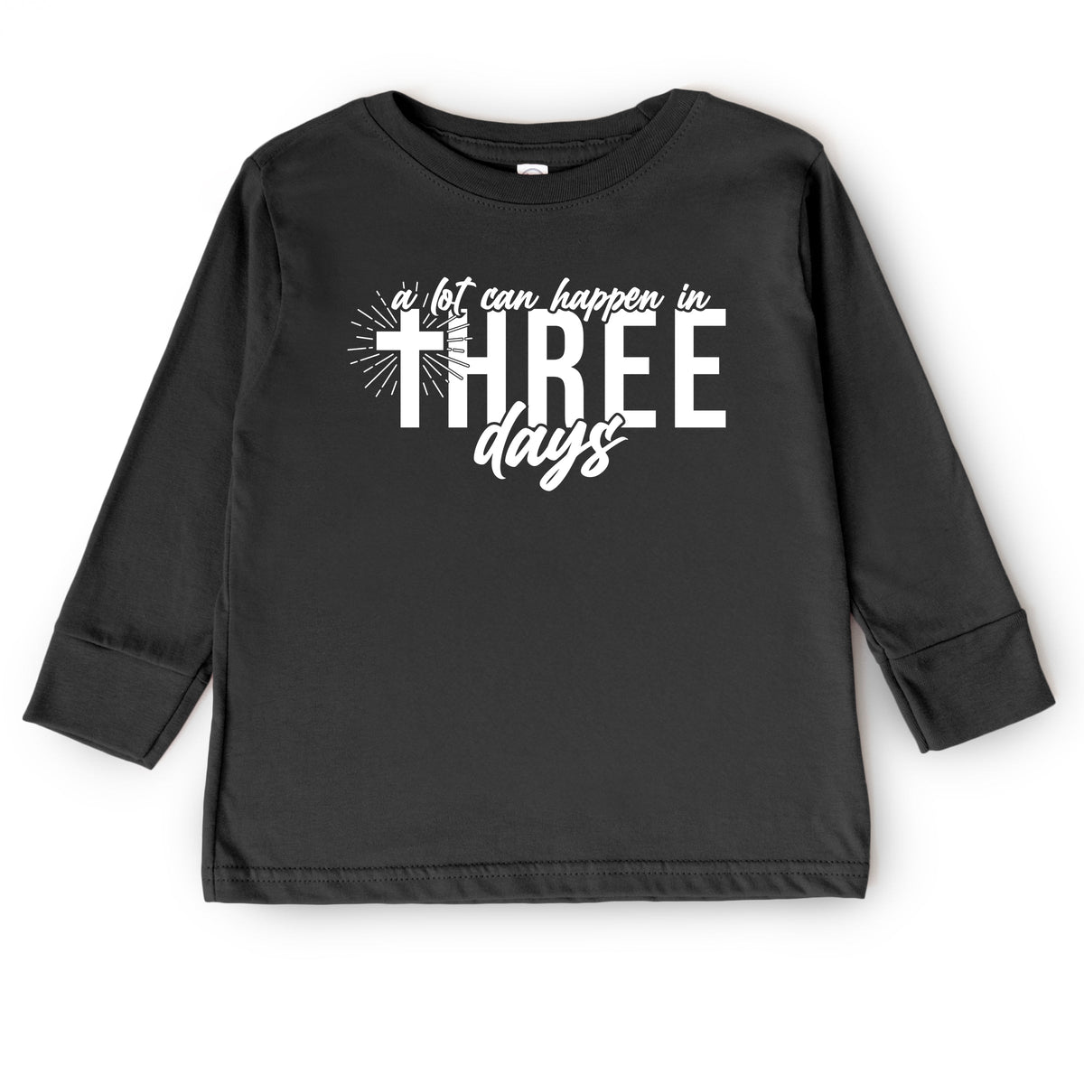 A Lot Can Happen In Three Days - Toddler Long Sleeve Graphic Tee