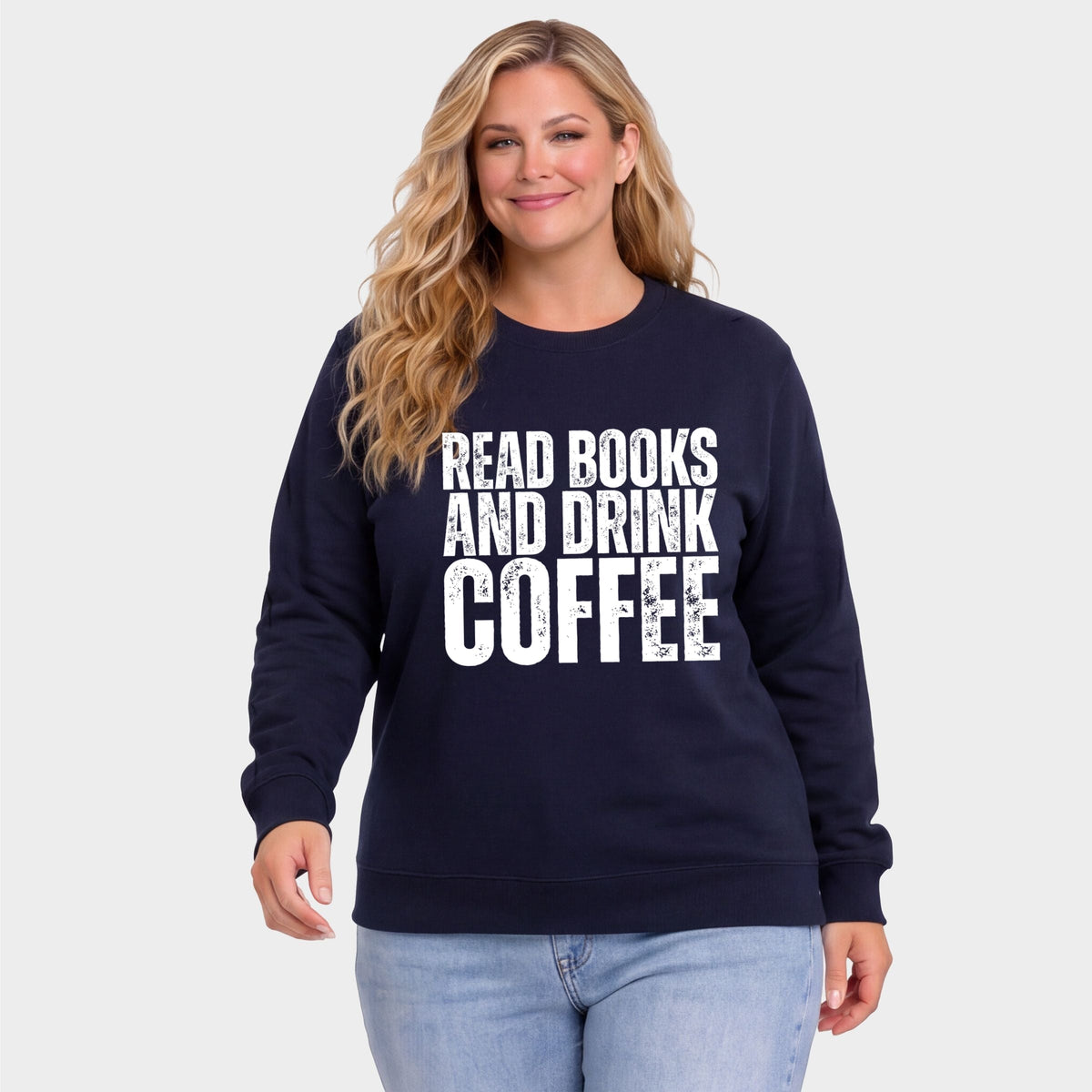 Read Books And Drink Coffee Distressed - Women's Plus Sweatshirt