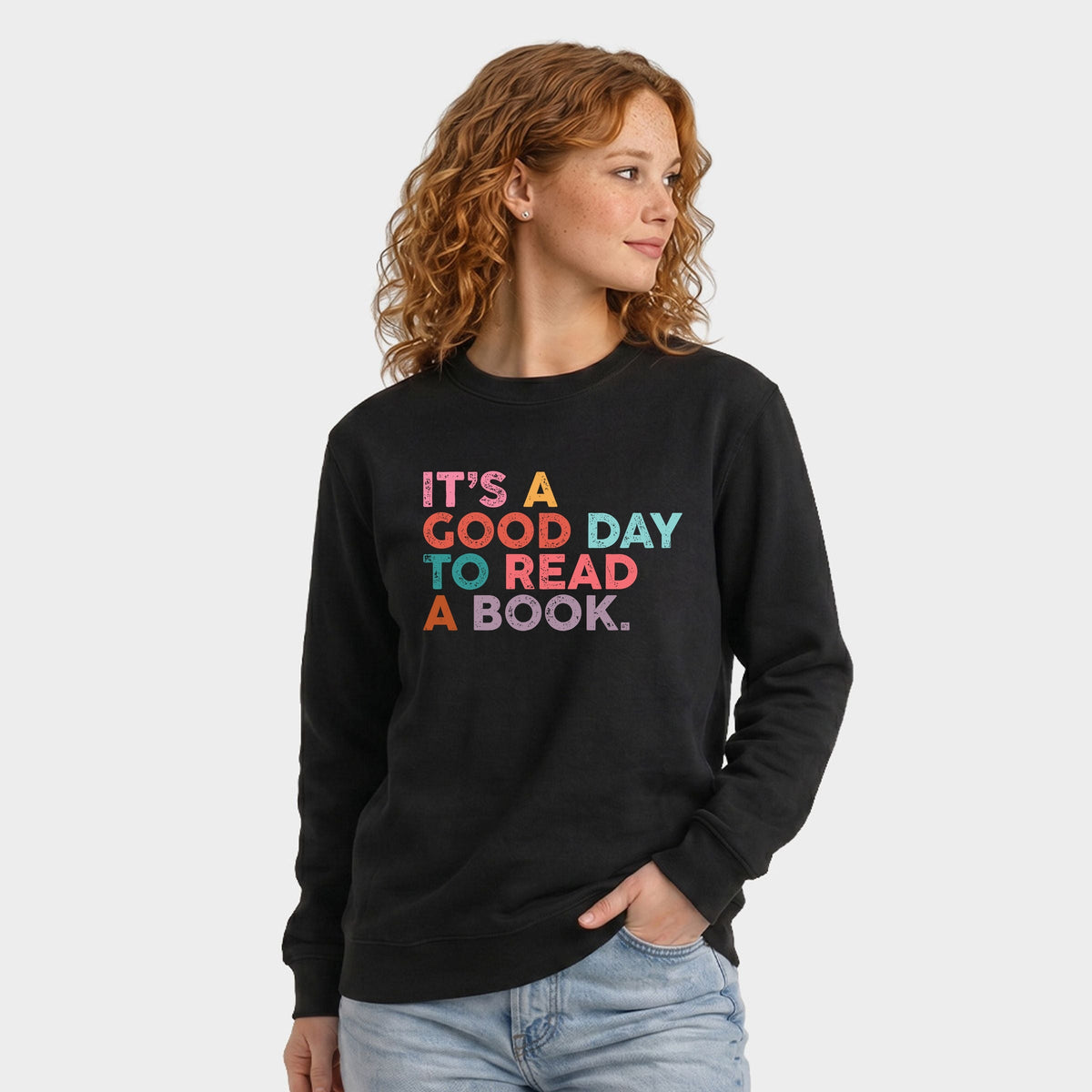 It's A Good Day To Read A Book Colorful - Women's Graphic Sweatshirt