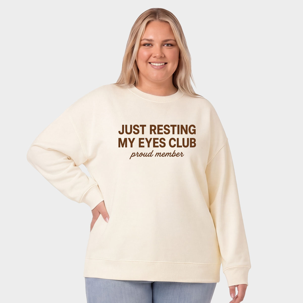 Just Resting My Eyes Club Proud Member - Women's Plus Sized Graphic Sweatshirt