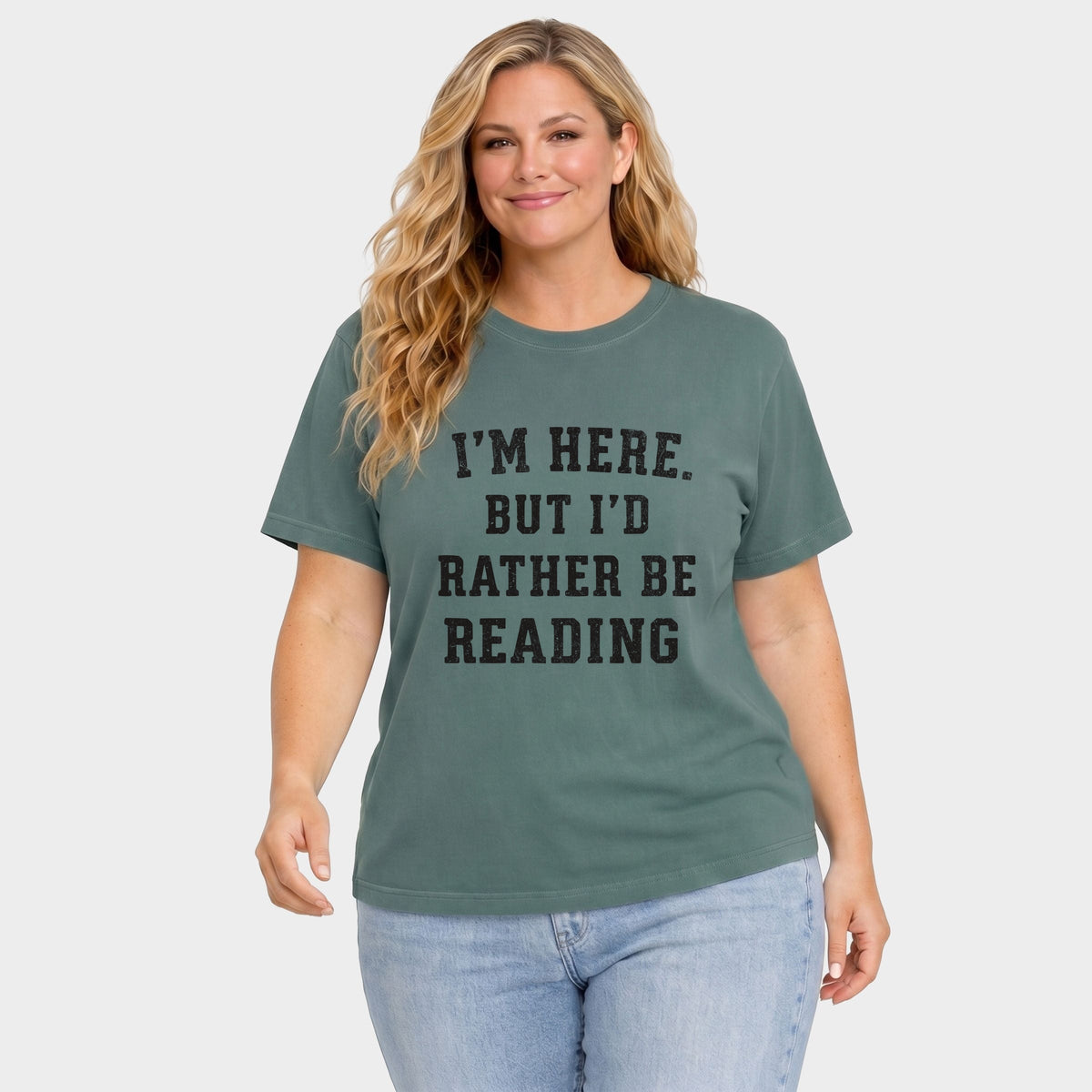 I'm Here. But I'd Rather Be Reading - Women's Plus Sized Garment Dyed Graphic T-Shirt