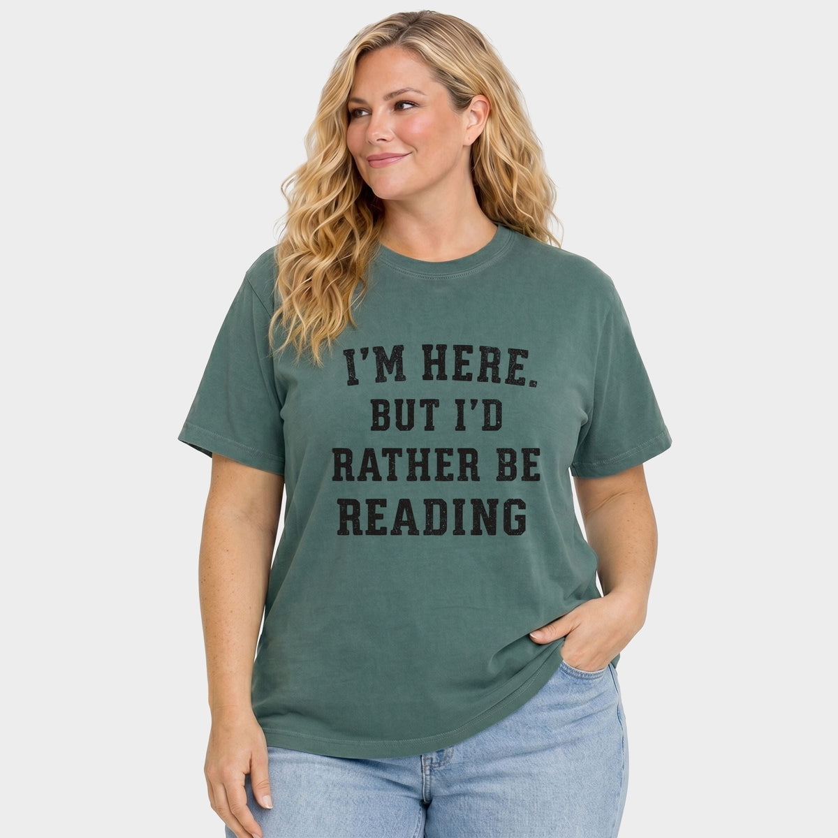 I'm Here. But I'd Rather Be Reading - Women's Plus Sized Garment Dyed Graphic T-Shirt