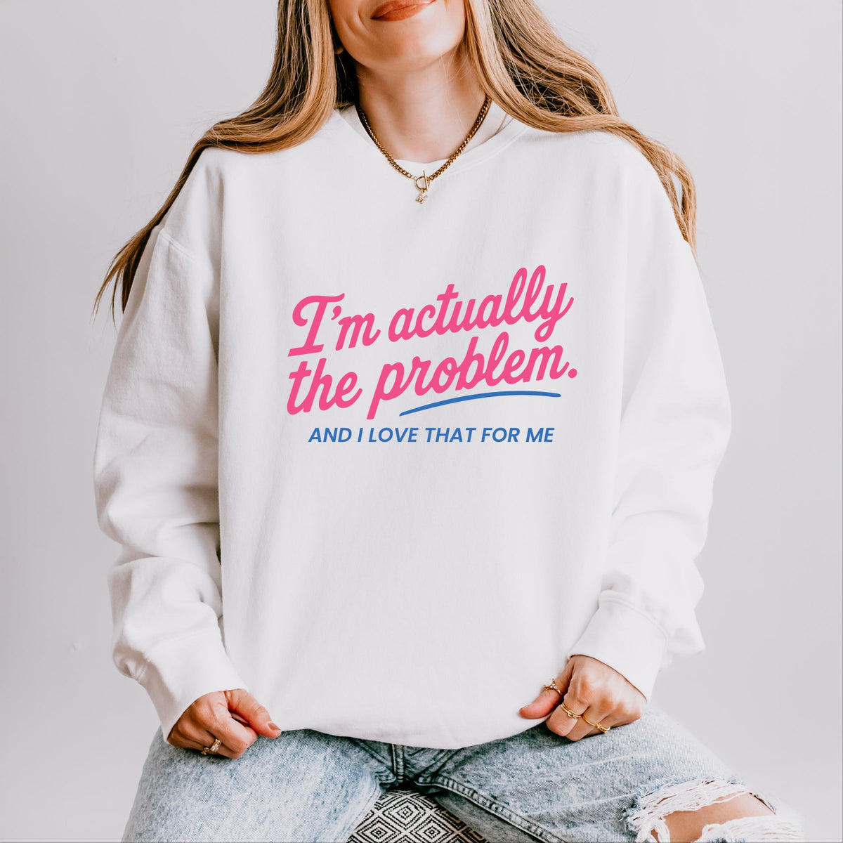 I'm Actually The Problem - Women's Lightweight Garment Dyed Sweatshirt