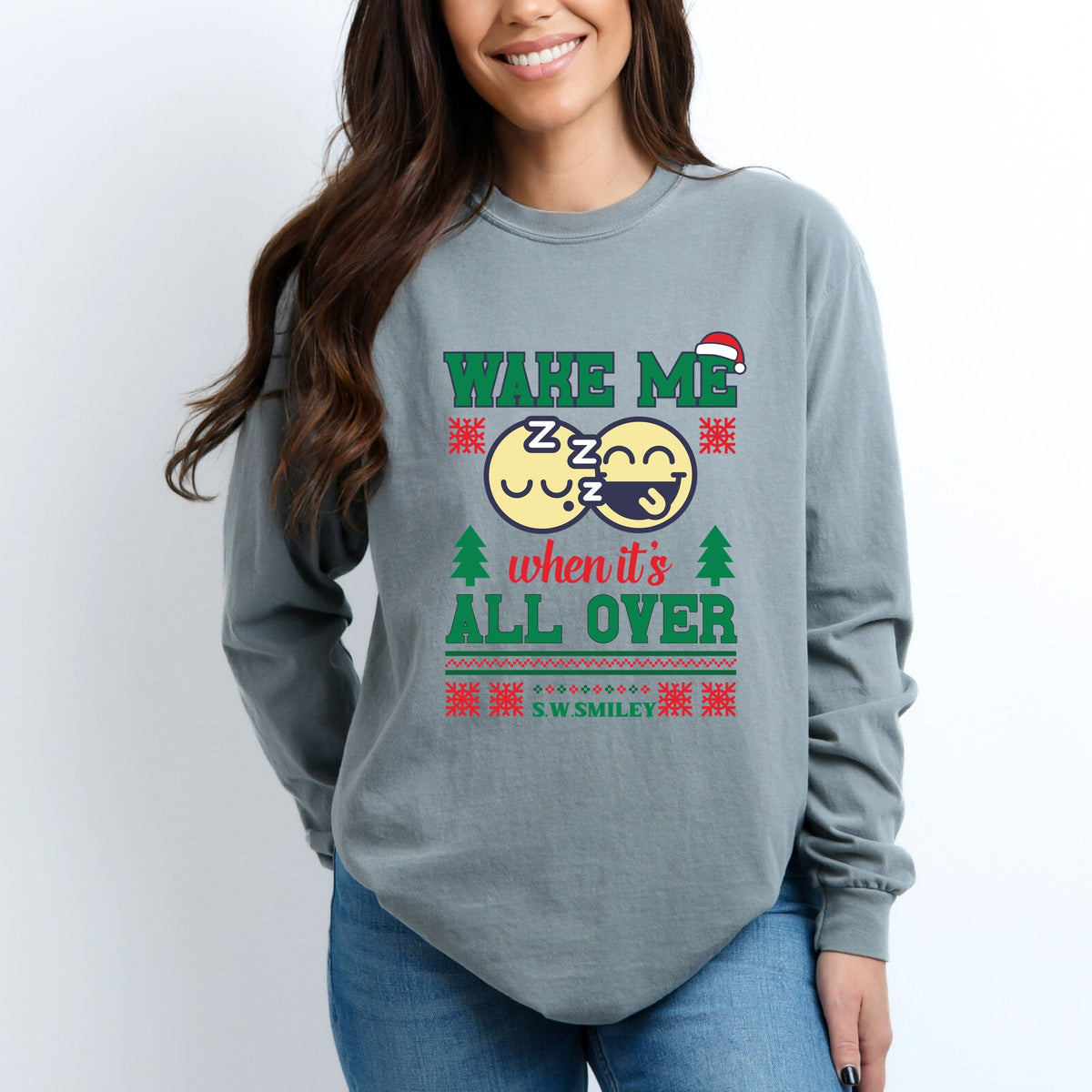 S.W.Smiley Wake Me When It's All Over - Women's Garment Dyed Long Sleeve Graphic T-Shirt