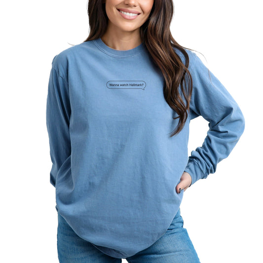 Hallmark - Wanna Watch Hallmark - Women's Garment Dyed Long Sleeve Graphic T-Shirt