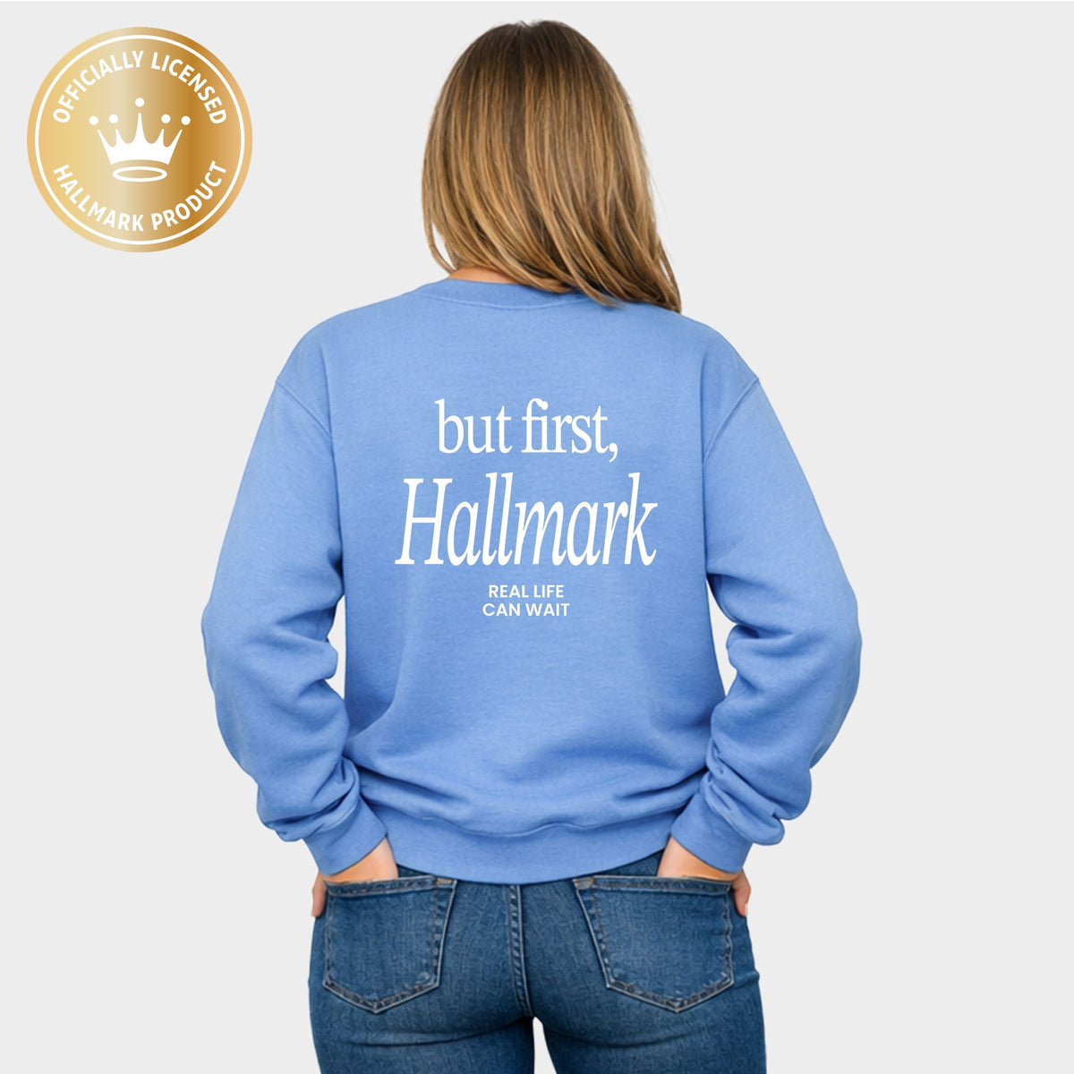 Hallmark - Real Life Can Wait -  Women's Graphic Sweatshirt
