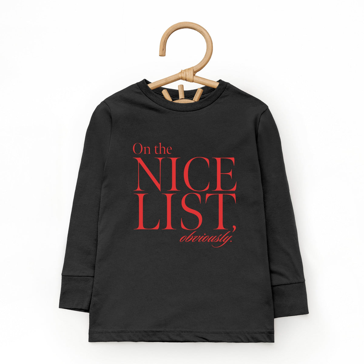 On The Nice List, Obviously - Toddler Long Sleeve Graphic Tee