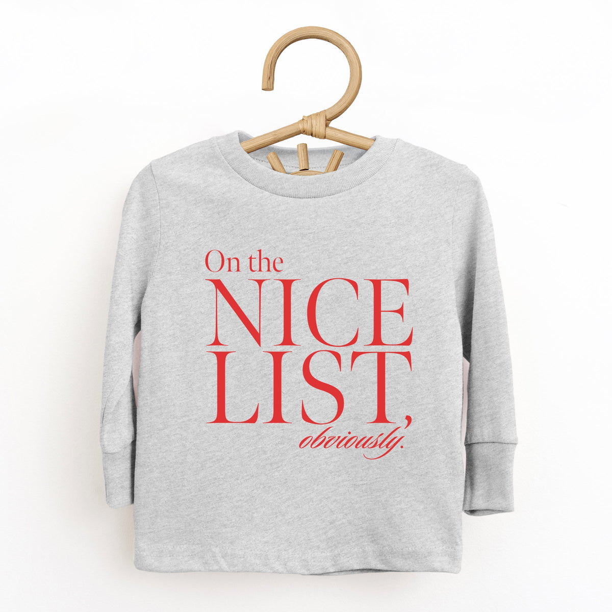 On The Nice List, Obviously - Toddler Long Sleeve Graphic Tee
