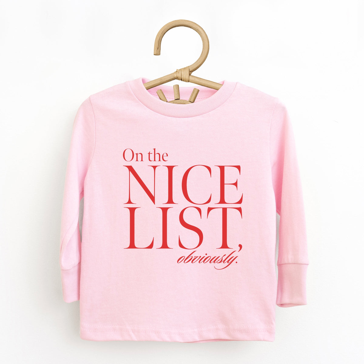On The Nice List, Obviously - Toddler Long Sleeve Graphic Tee