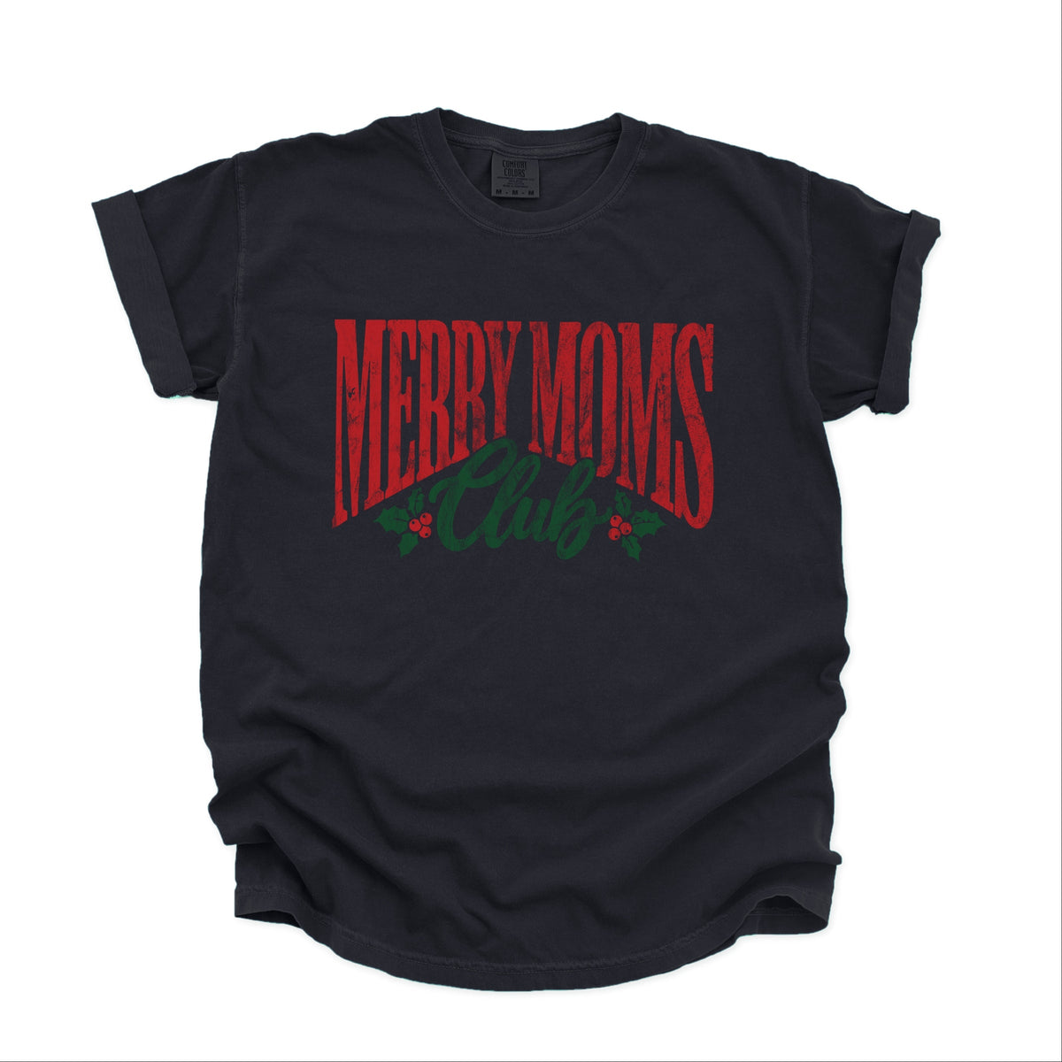 Merry Moms Club - Women's Garment Dyed Graphic T-Shirt