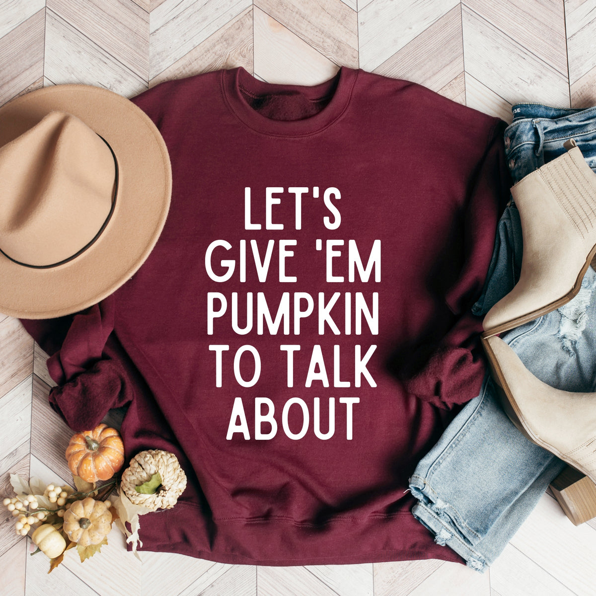 Lets Give 'Em Pumpkin To Talk About - Women's Graphic Sweatshirt