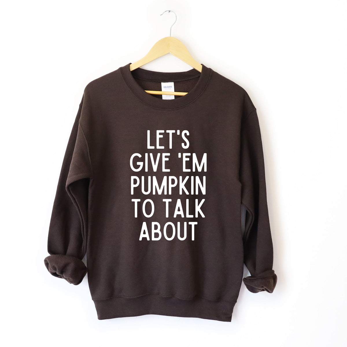 Lets Give 'Em Pumpkin To Talk About - Women's Graphic Sweatshirt