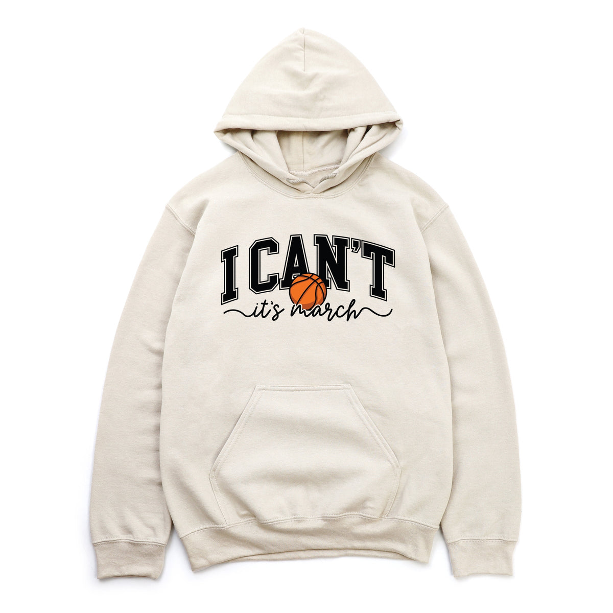 I Can't, It's March - Women's Graphic Hoodie