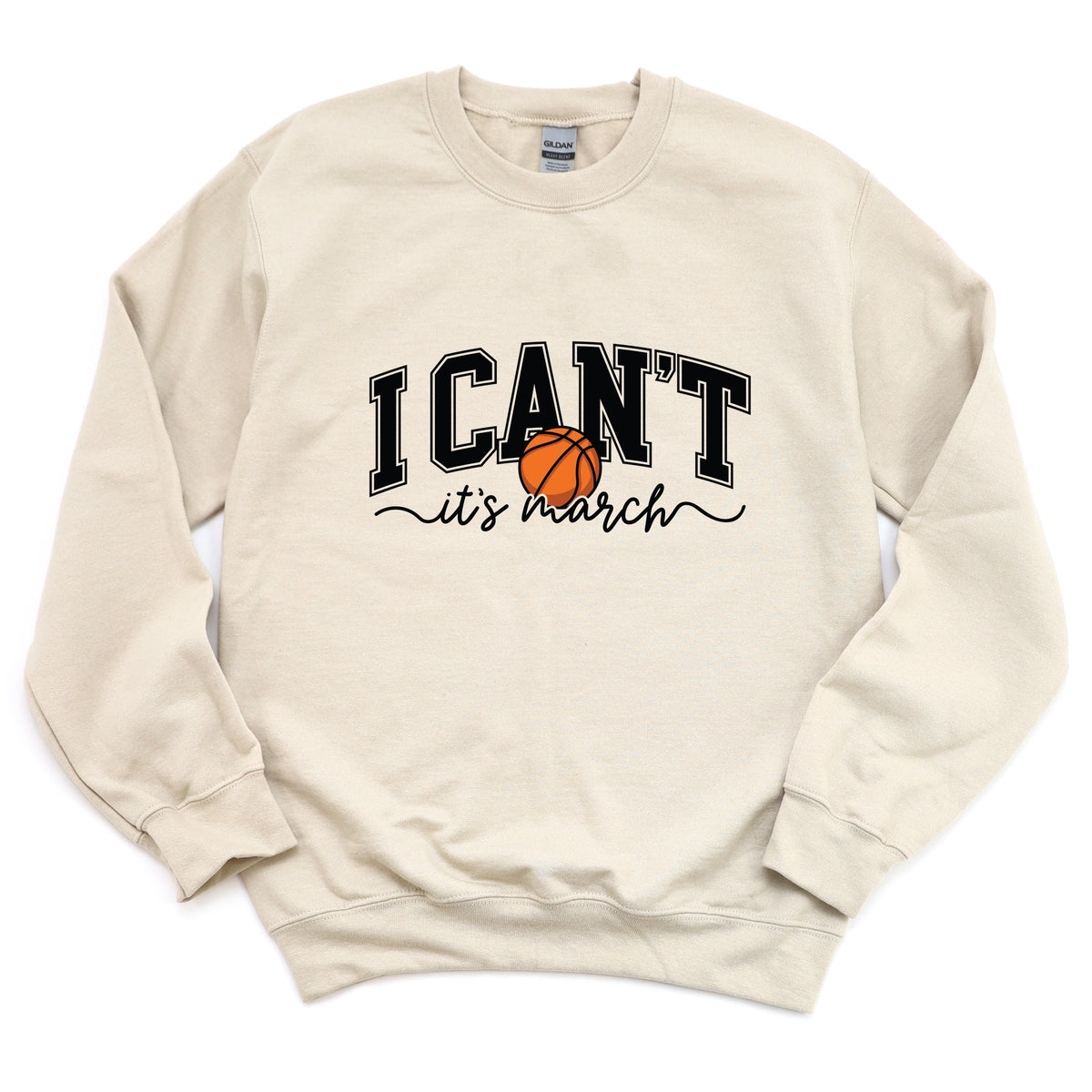I Can't, It's March - Women's Graphic Sweatshirt