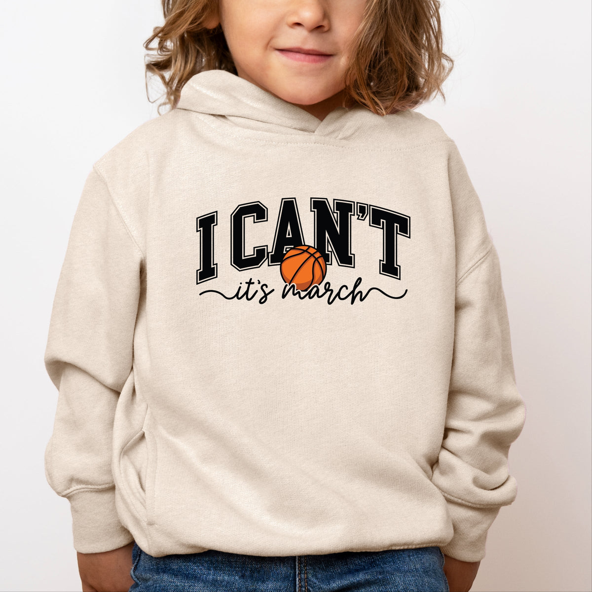 I Can't, It's March  - Toddler Hoodie