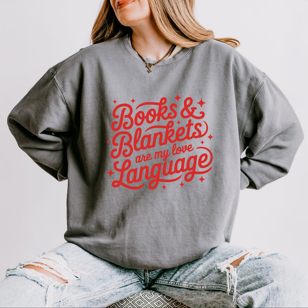 Books & Blankets Are My Love Language - Women's Lightweight Garment Dyed Sweatshirt