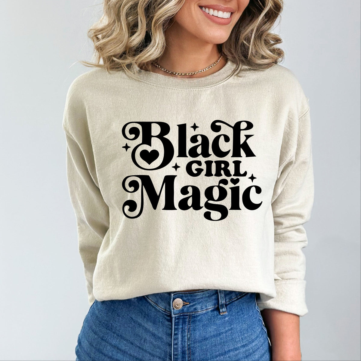 Black Girl Magic -  Women's Graphic Sweatshirt