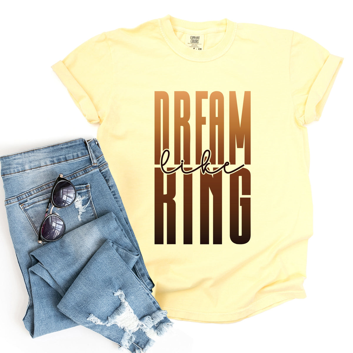 Dream Like King - Women's Garment Dyed Graphic T-Shirt