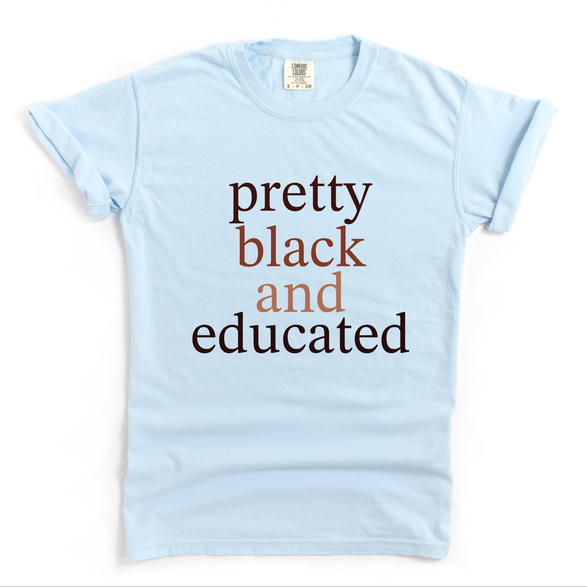 Pretty Black and Educated - Women's Garment Dyed Graphic T-Shirt
