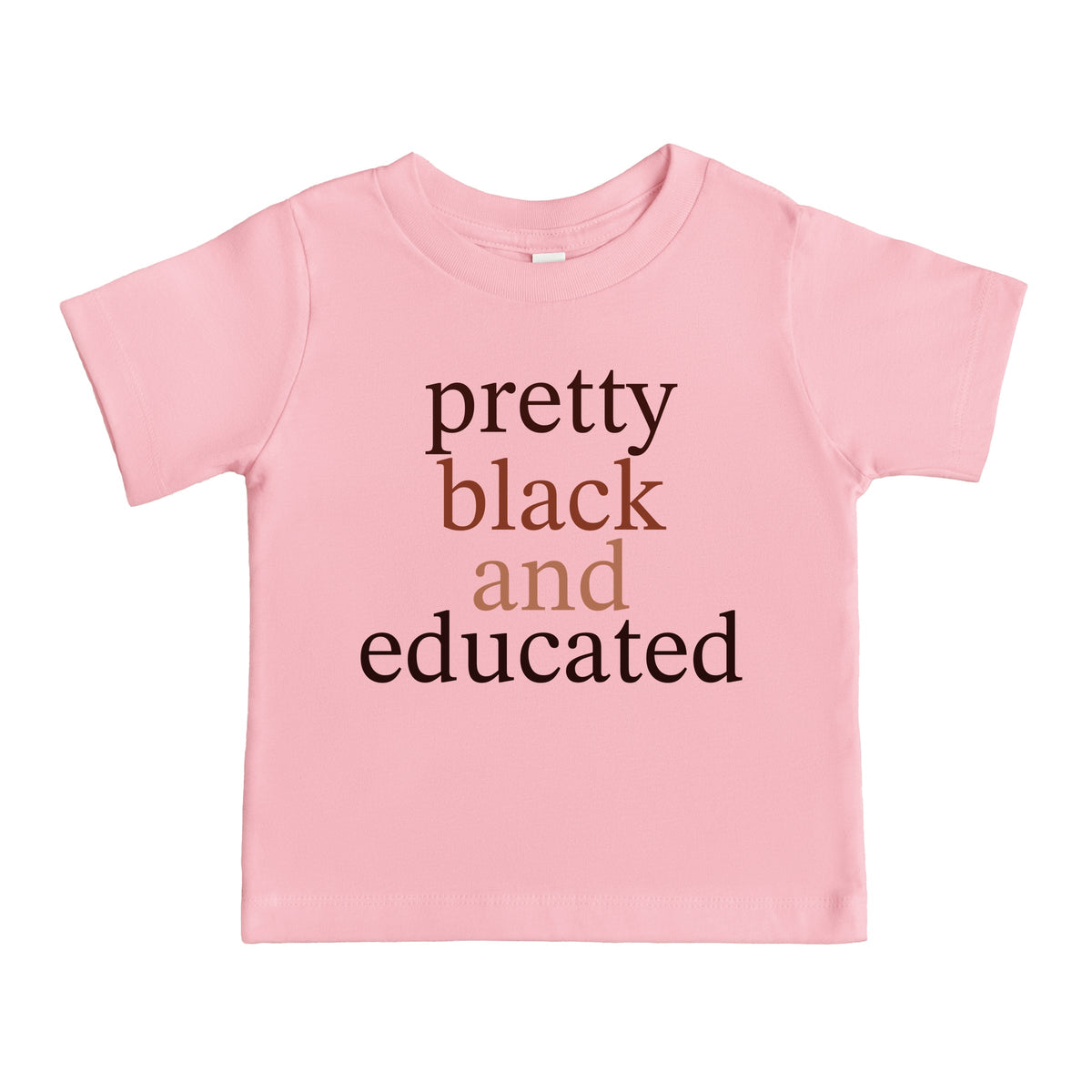 Pretty Black and Educated - Toddler Short Sleeve Graphic T-Shirt