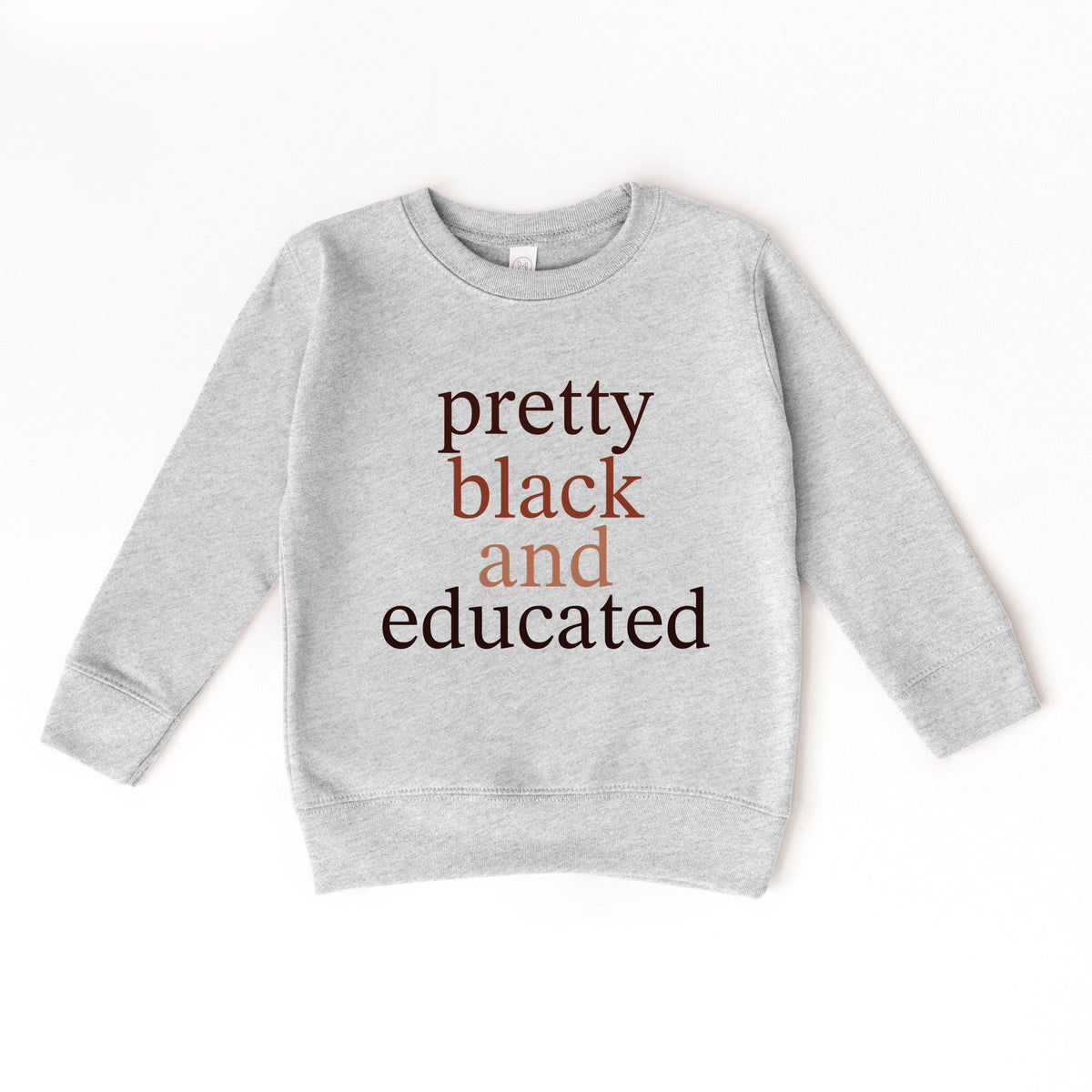 Pretty Black and Educated - Toddler Graphic Sweatshirt