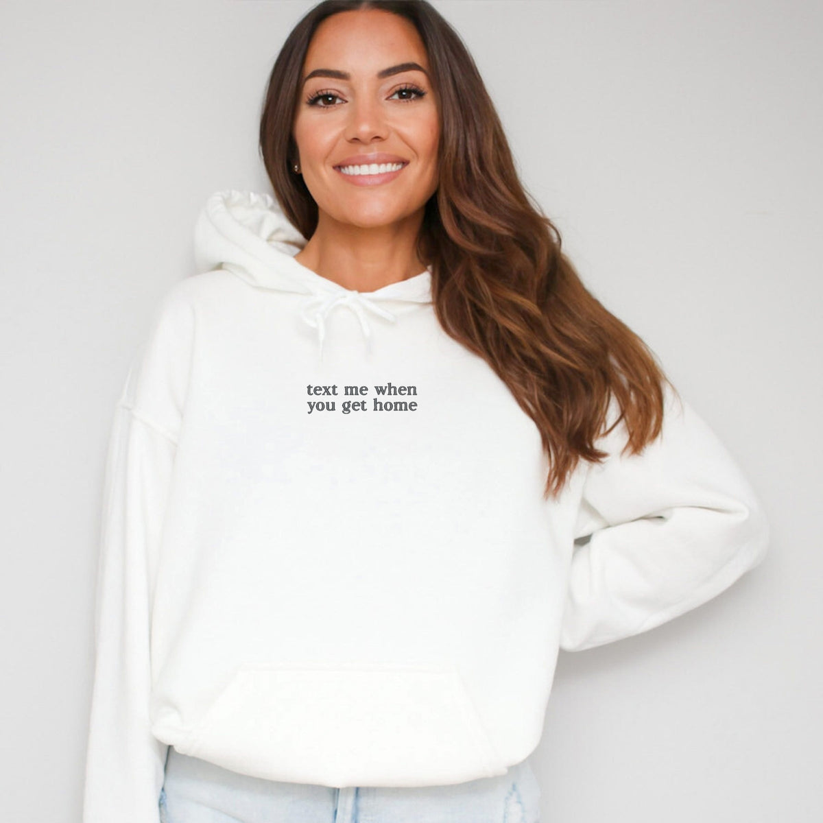 Embroidered Text Me When You Get Home - Women's Graphic Hoodie