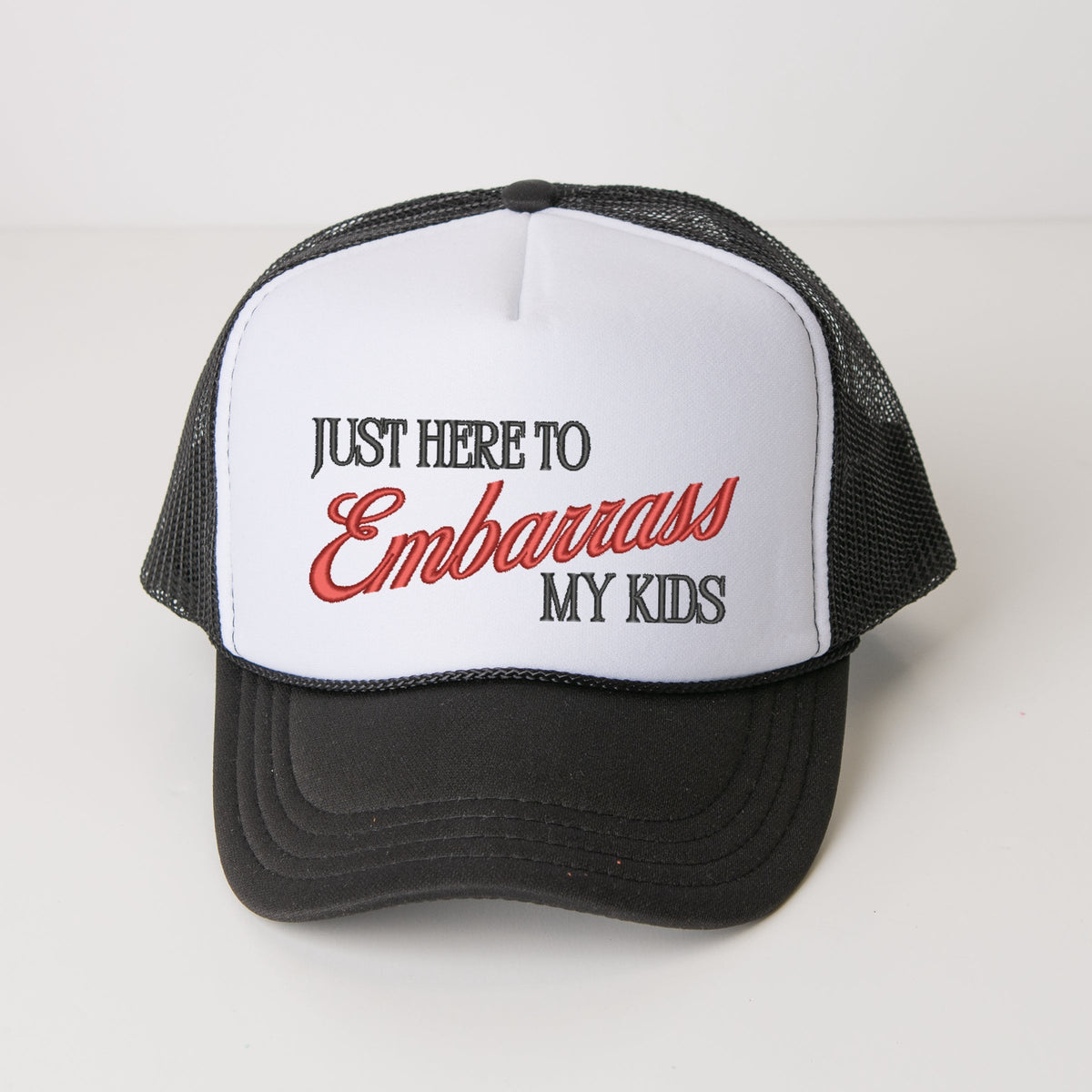 Embroidered Just Here To Embarrass My Kids - Women's Graphic Foam Trucker Hat